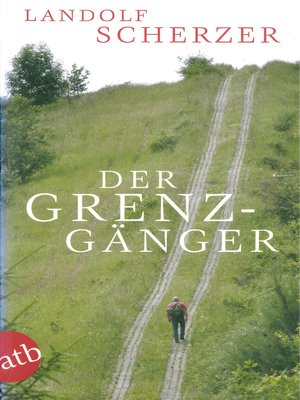 cover image of Der Grenz-Gänger